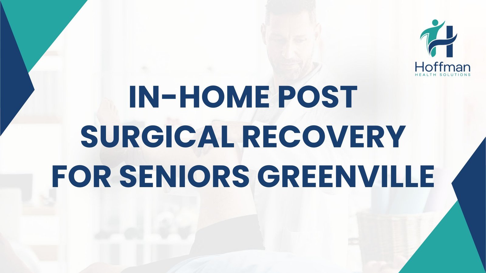 in-home post surgical recovery for seniors greenville